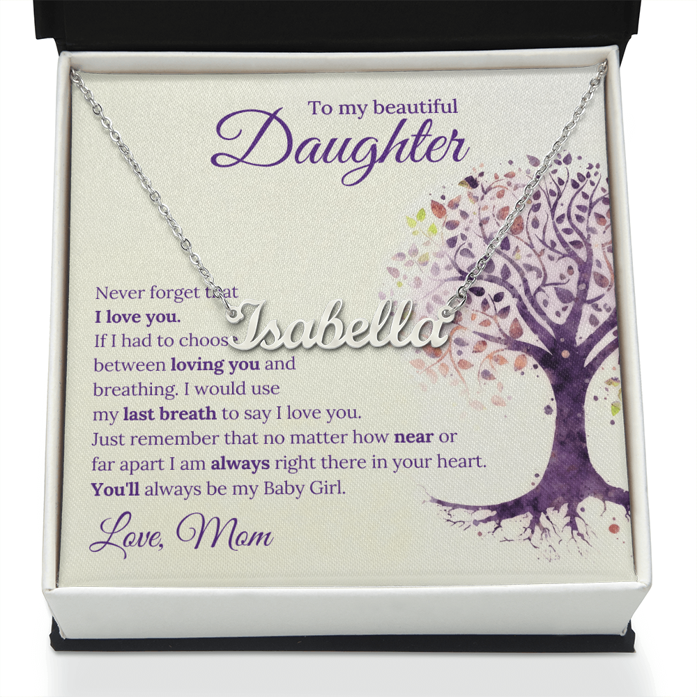 Custom Name Necklace - to Daughter, Love Mom