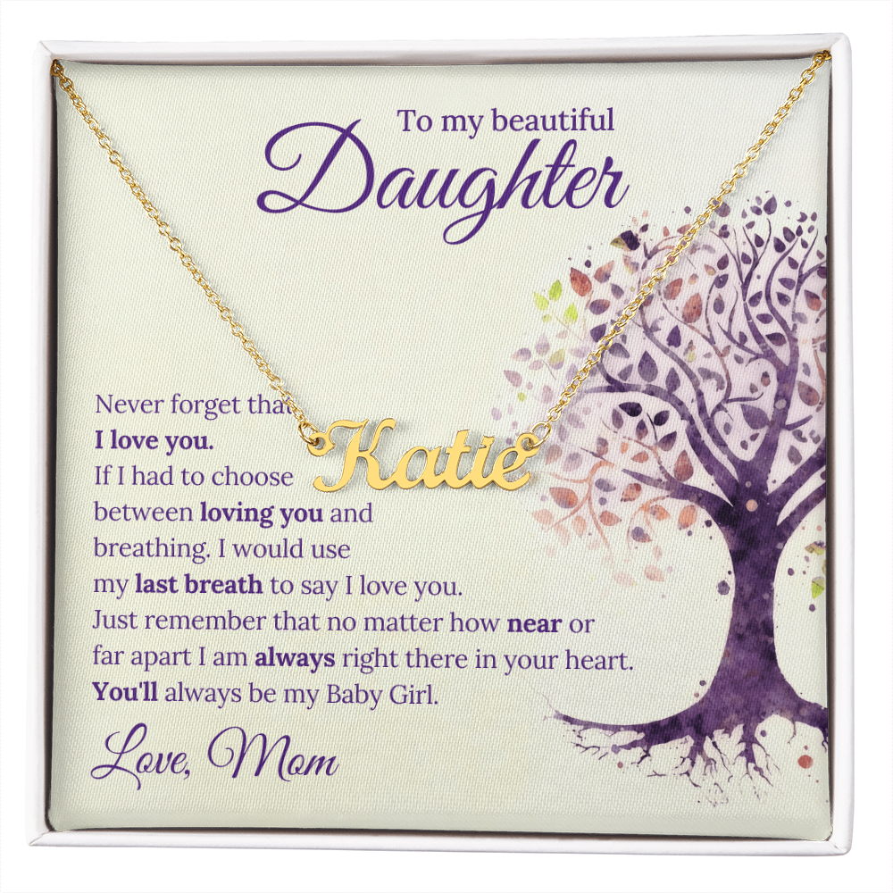 Custom Name Necklace - to Daughter, Love Mom