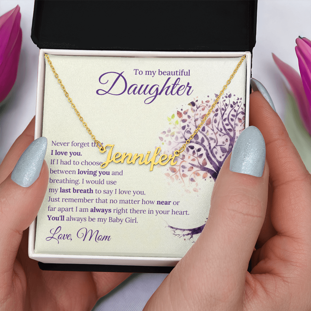 Custom Name Necklace - to Daughter, Love Mom