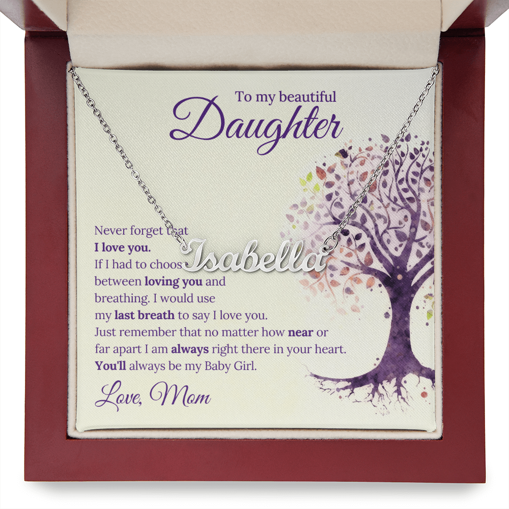 Custom Name Necklace - to Daughter, Love Mom
