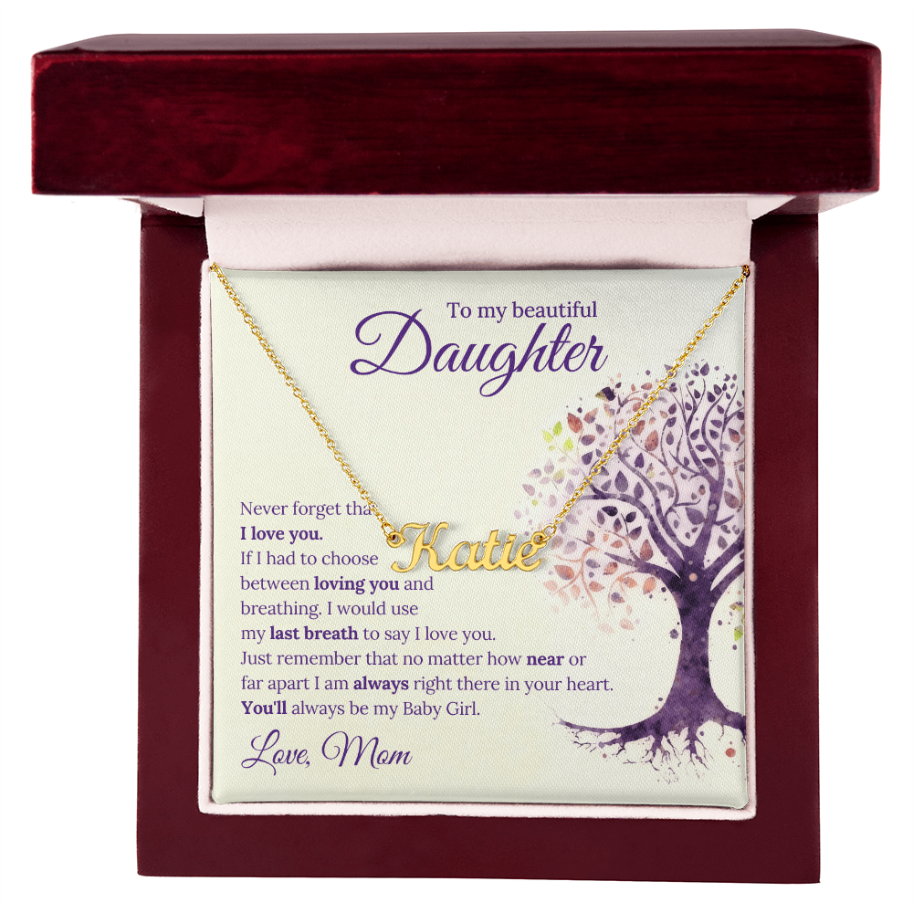 Custom Name Necklace - to Daughter, Love Mom